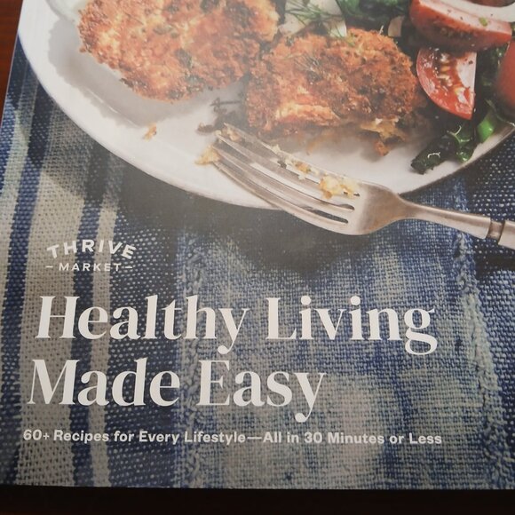 Thrive Market Healthy Living Made Easy Cookbook - Picture 2 of 5